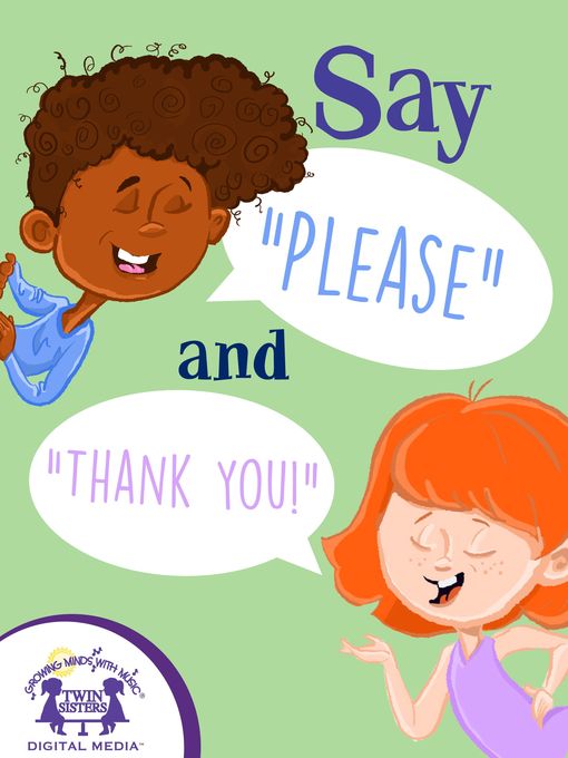 Title details for Say "Please" and "Thank You!" by Kim Mitzo Thompson - Wait list